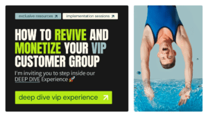 Revive Your VIP Group - Deep Dive Experience