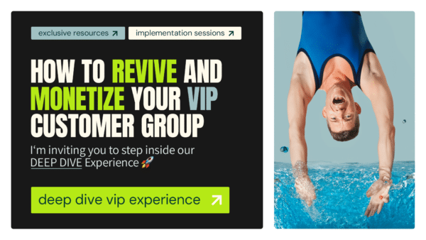 Revive Your VIP Group - Deep Dive Experience